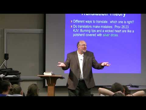 Dr. Ted Hildebrandt, Old Testament Literature, Lecture 4B -- Prov. 26:23 Translations
