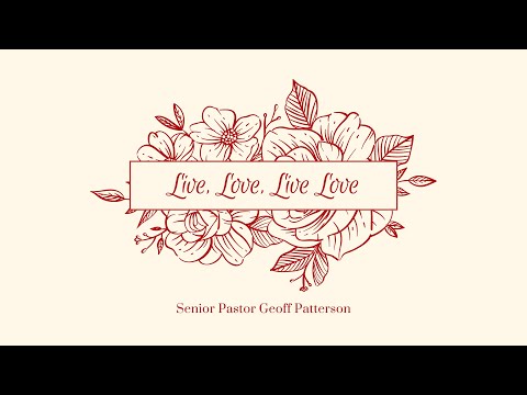 Live, Love, Live Love // Psalms 20: 1-9