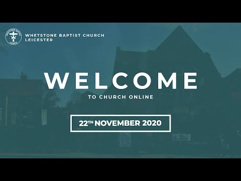 Whetstone Baptist Church | Luke 10:1 4 | Rev  Phil Robinson | 22nd November 2020