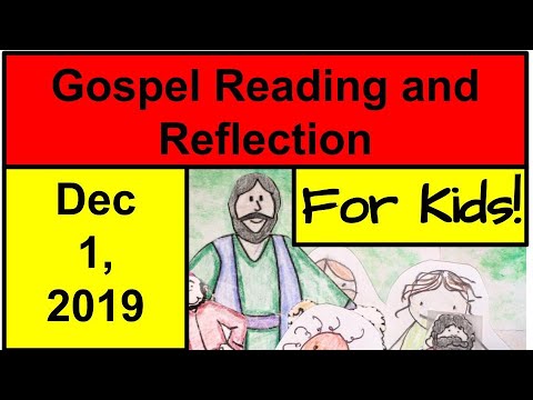 Gospel Reading and Reflection for Kids - December 1, 2019 - Matthew 24:37-44