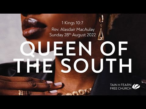 Queen of the South (1 Kings 10:7)