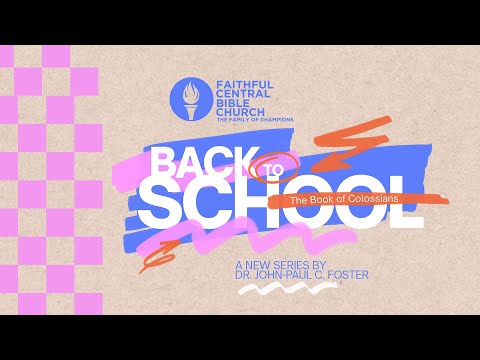 7am | Clothed In Christ Colossians 3:12-14 x Dr. John-Paul C. Foster