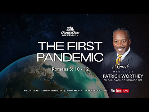 The First Pandemic - Romans 5:10-12