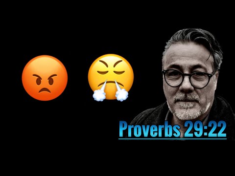Proverbs 29:22 / Controlling Your Anger