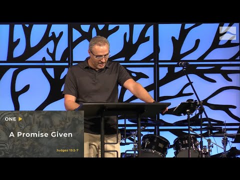 Samson: His Birth (Judges 13:1-25) - Dave Fry