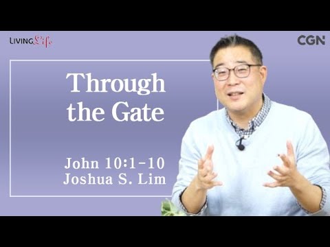 Through the Gate (John 10:1-10) Living Life 02/04/2025 Daily Devotional Bible Study