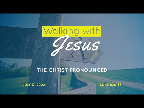The Christ Pronounced | Luke 1:26-38