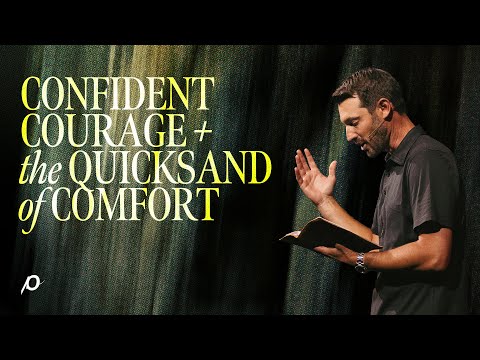 Confident Courage + The Quicksand of Comfort - Grant Partrick