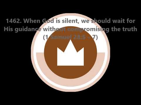 1462. When God is silent, we should wait for His guidance without compromising (1 Samuel 28:5–7)