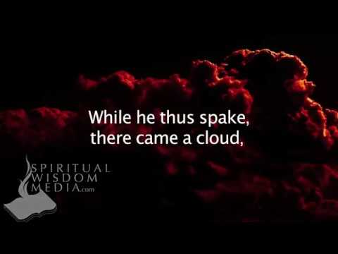 Luke 9:34 - While he thus spake, there came a cloud, and overshadowed them - Bible Verses