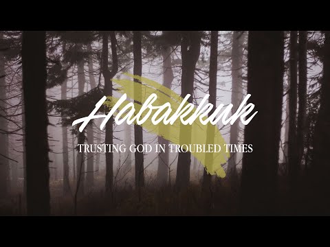 Habakkuk 1:1-11 - "Wrestling with God in Difficult Times" (Part 1)