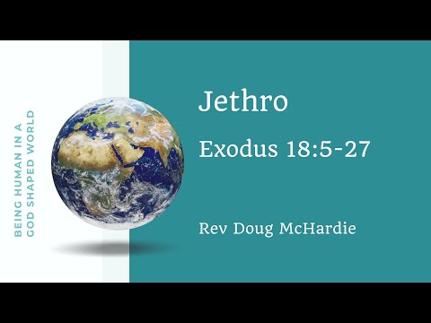 Exodus 18:5-27 Jethro Sermon
