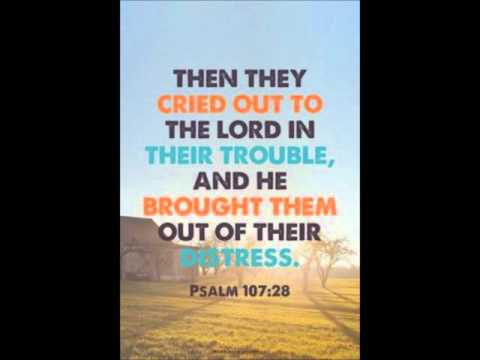 In MY time of Need, Psalm 107: 4-32, March 20, 2016