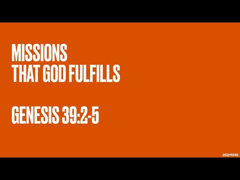 10.10, 2021 (ENG) " Missions that God fulfills " ( Genesis 39:2-5 )