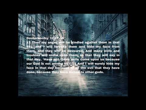 Memorizing Deuteronomy 31:17-18, Then my anger will be kindled against them in that day...