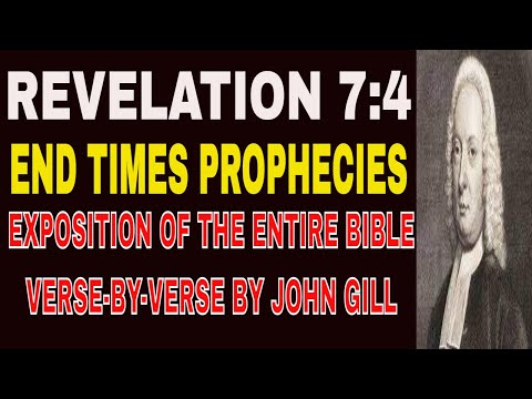 Revelation 7:4 - John Gill- Exposition of the Entire Bible Verse by Verse