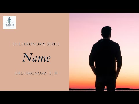Name - Deuteronomy 5:11 | Tawa Baptist