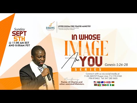 In Whose Image are you? PT 1 with Pastor J.E Charles | Acts 2: 1-15 | Sunday September 5th