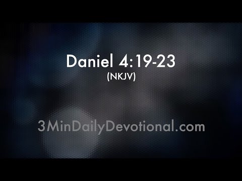 Daniel 4:19-23 (3minDailyDevotional) (#169)