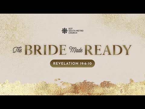 October 3, 2021 - The Bride Made Ready (Revelation 19:6-10) - Pastor Nicolo Padilla