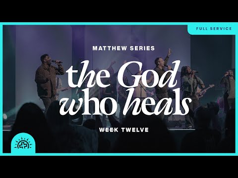 The God Who Heals | Doug Sauder | Matthew 8:1-22