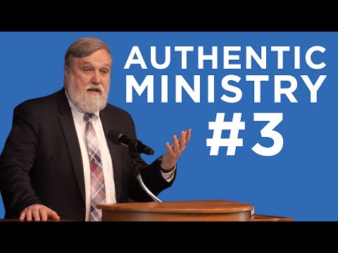 Authentic Ministry #3 | Douglas Wilson
