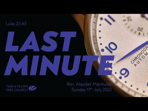 Last Minute - Luke 23:26-43