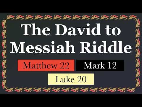 539. If Christ the Messiah is David's Son.... Matthew 22:41-43, Mark 12:35, Luke 20:41