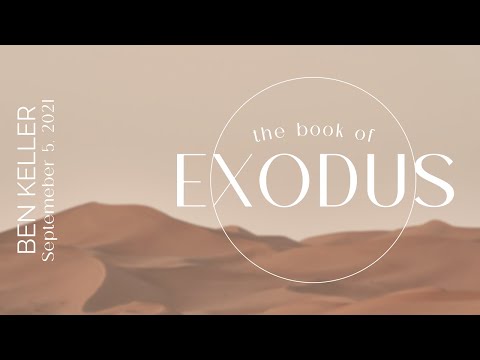 Exodus 30:17-21 - Ben Keller - 9/5/21