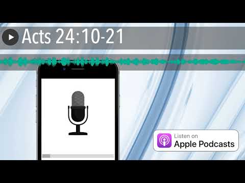 Acts 24:10-21