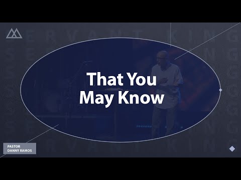 That You May Know - Wednesday Night Service