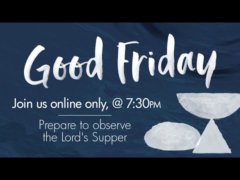KIBC Good Friday Service 2 Apr 2021 "Who is this Man?" (Matthew 27:54)