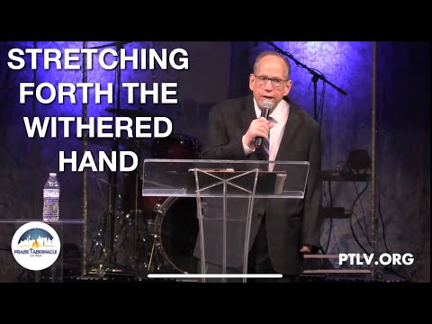 STRETCHING FORTH THE WITHERED HAND (Matthew 12:9-13)