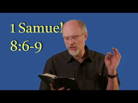 1 Samuel 8:6-9 Want King, Get King