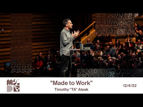 Made to Work // Genesis 3:17-19 // Watermark Community Church
