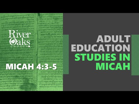 Sunday School Snippet #2: Micah 4:3-5