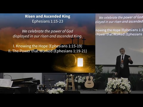 Risen and Ascended King - Ephesians 1:15-23