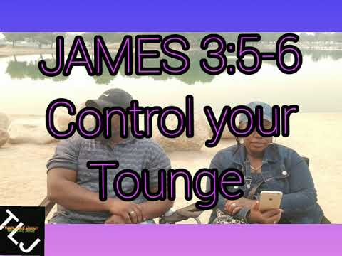 Team Lord Jesus James 3:5-6 Control the Tounge