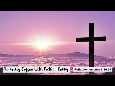 What goes up, must come down... Reflection on Luke 6:36-37