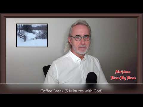 Coffee Break (5 Minutes with God) Psalm 52:5-9