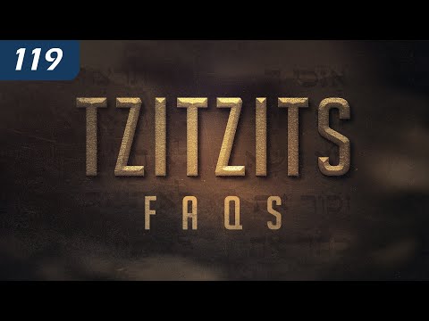 Tzitzits - Frequently Asked Questions