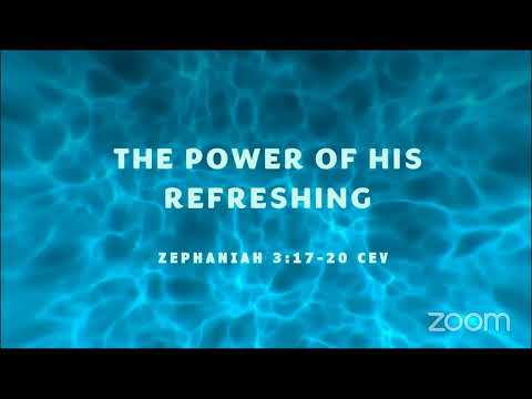 The Power of His Refreshing- Zephaniah 3:17-20 CEV (Bishop Okey Ugwu)