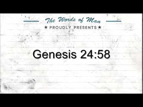 The Holy Bible: Genesis 24:58