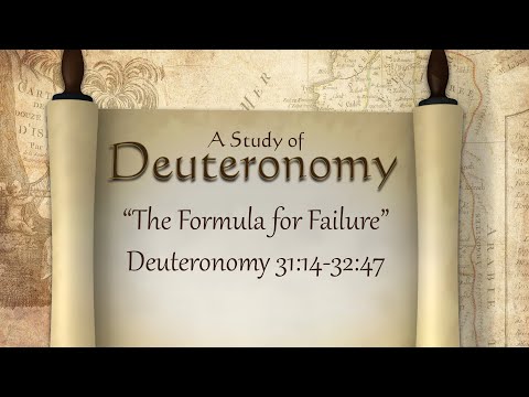 DT-42 "The Formula for Failure" -  Deut. 31:14-32:47