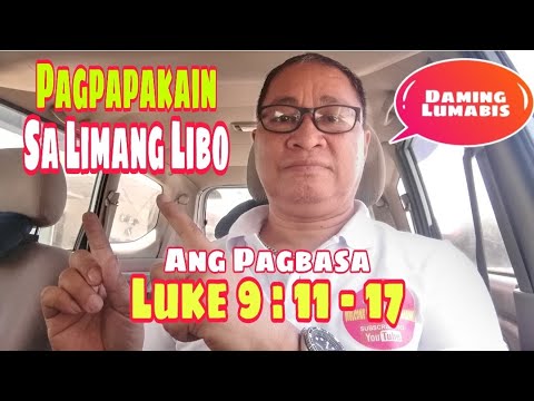 Luke 9:11-17 Ang Pagbasa Tagalog / #gerekoreading #tandaanmoito II Gerry Eloma Channel