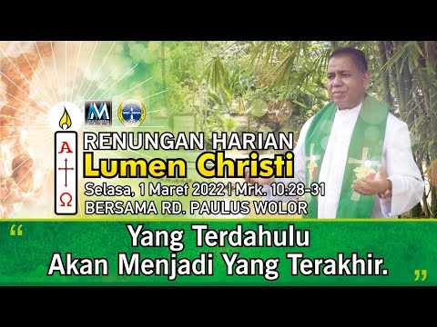 Lumen Christi - Selasa, 1 Maret 2022 | Mrk. 10:28-31