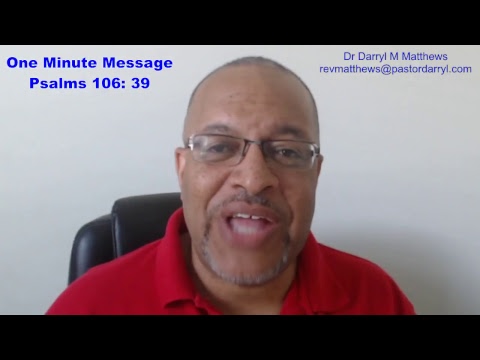 One Minute Message - Our Own Bad Deeds Soil Us - Psalms 106: 39