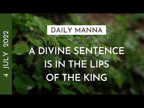 A Divine Sentence Is In The Lips Of The King | Proverbs 16:10 | Daily Manna