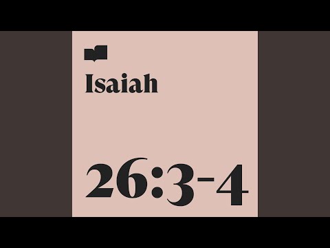 Isaiah 26:3-4 (feat. Ryan Walker)