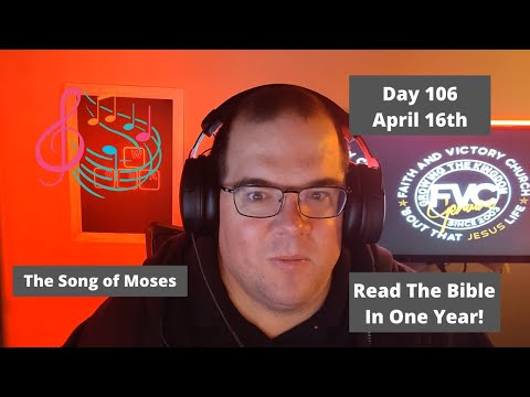 The Song of Moses - Deuteronomy 31; Deuteronomy 32; Acts 7:23-60; Acts 8:1; Job 19